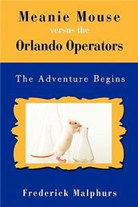 Meanie Mouse Versus the Orlando Operators