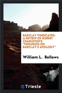 Barclay Vindicated: A Review of Robert Charleton's 