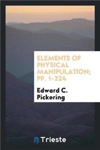 Elements of Physical Manipulation; Pp. 1-224