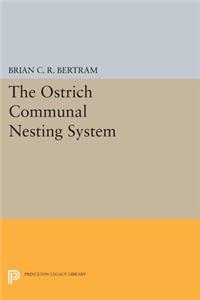 The Ostrich Communal Nesting System