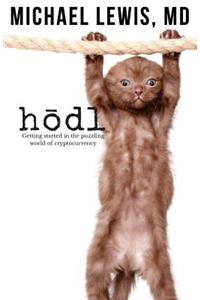 HODL, Hold on for Dear Life