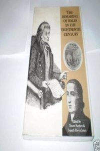 The Remaking of Wales in the Eighteenth Century