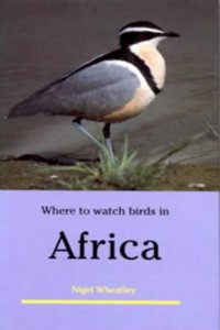 Where to Watch Birds in Africa Paperback â€“ 1 January 1995