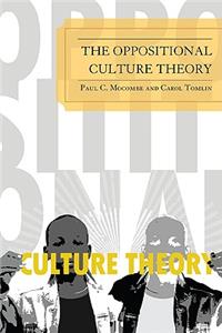 The Oppositional Culture Theory