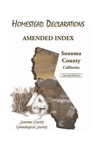 Homestead Declarations, Amended Index, Sonoma County, California, Second Edition