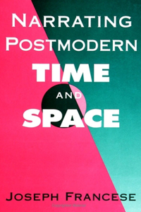 Narrating Postmodern Time and Space