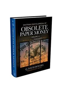 Whitman Encyclopedia of Obsolete Paper Money Volume IV