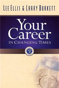 Your Career in Changing Times