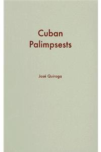 Cuban Palimpsests