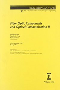 Fiber Optic Components and Optical Communication II