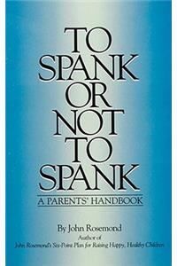To Spank or Not to Spank