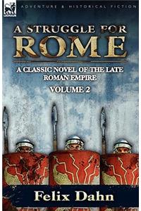 A Struggle for Rome