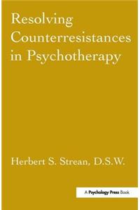 Resolving Counterresistances in Psychotherapy