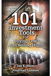 101 Investment Tools for Buying Low & Selling High