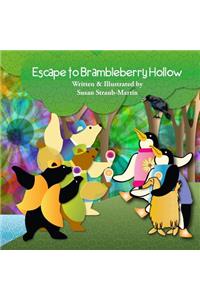 Escape to Brambleberry Hollow(TM)