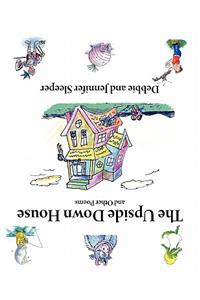 Upside Down House and Other Poems