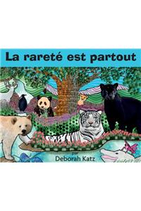 La rareté est partout