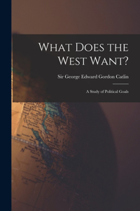 What Does the West Want?