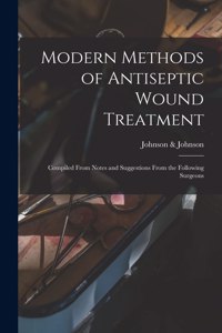 Modern Methods of Antiseptic Wound Treatment