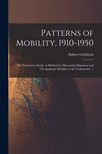 Patterns of Mobility, 1910-1950