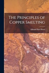 Principles of Copper Smelting