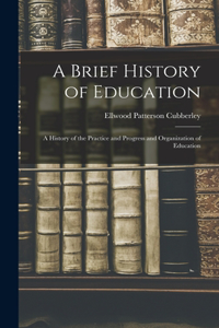 Brief History of Education