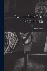 Radio For The Beginner