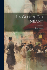 La Gloire du Néant