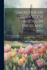 Dagelyksche Hulp Voor Belgen in Engeland