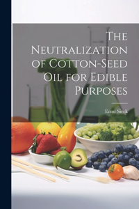 Neutralization of Cotton-seed oil for Edible Purposes