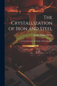 Crystallization of Iron and Steel