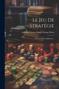 Jeu De Stratégie