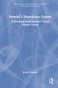 Hamlet’s Hereditary Queen