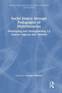 Social Justice through Pedagogies of Multiliteracies