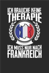 Ich brauche keine Therapie ich muss nur nach Frankreich