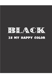 Black Is My Happy Color