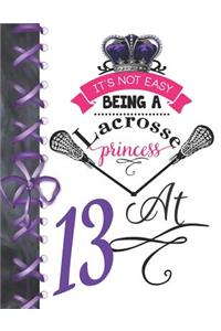 It's Not Easy Being A Lacrosse Princess At 13