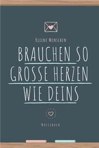 Kleine Menschen Brauchen Große Herzen So Wie Deins Notizbuch