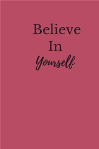 Believe In Yourself