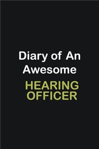 Diary Of An Awesome Hearing Officer