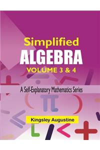 Simplified Algebra (Volume 3 and 4)