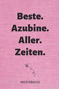 Beste. Azubine. Aller. Zeiten. Notizbuch
