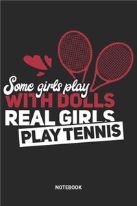 Real Girls Play Tennis Notebook