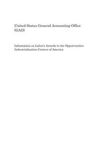 Information on Labor's Awards to the Opportunities Industrialization Centers of America