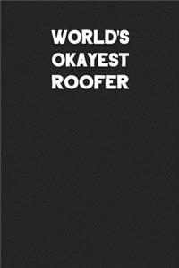 World's Okayest Roofer