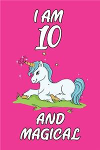 I Am 10 and Magical