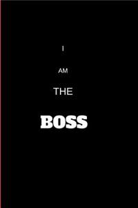 I Am the Boss