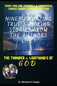The Thunder & Lightning's of God