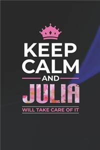 Keep Calm and Julia Will Take Care of It
