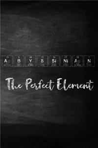 Abyssinian the Perfect Element